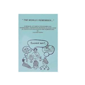 Reminiscence Activity Manual - the World I Remember